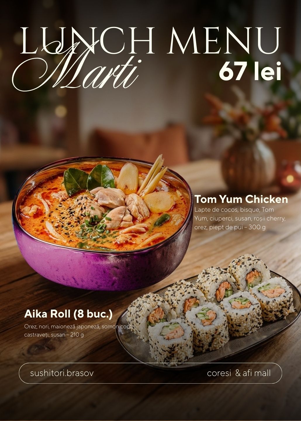 Lunch Meniu Marți: Tom Yum Pui, Aika Roll