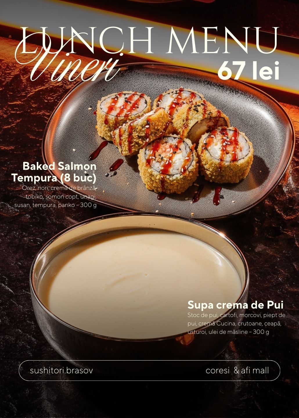 Lunch Meniu Vineri: Supă cremă de pui, Baked Salmon Tempura (8 buc)